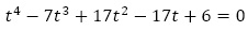 t^4-7t^3+17t^2+6=0
