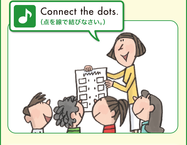Connect the dots.（点を線で結びなさい。）