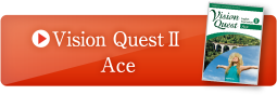 Vision QuestⅡ Ace