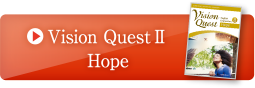 Vision QuestⅡ Hope